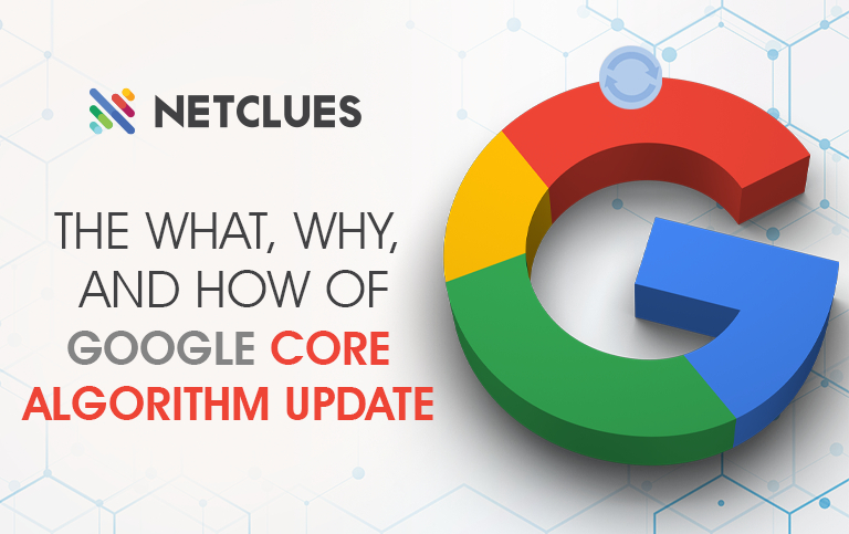 Everything you Need to Know About Google Core Algorithm Update